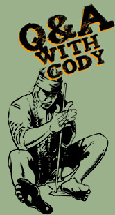 Q&A WITH CODY